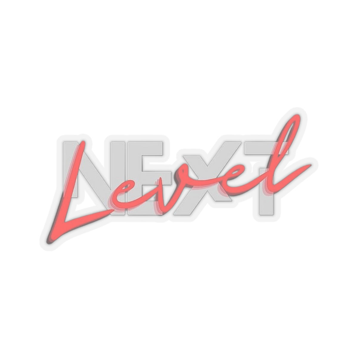 ✨ NEXT LEVEL Sticker - Your Style Statement